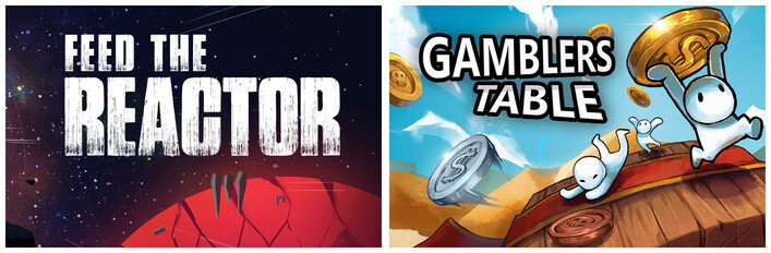 Feed the Reactor + Gamblers Table