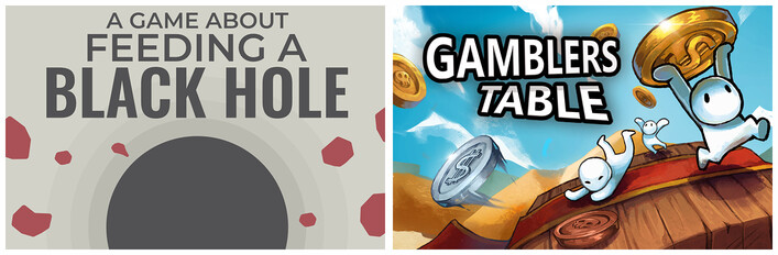 A Game About Feeding A Black Hole + Gamblers Table