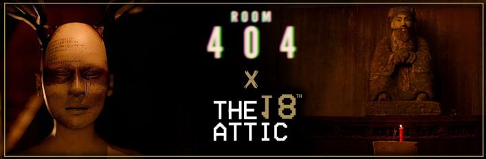 Room 404 x The 18th Attic