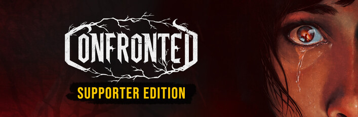 Confronted Supporter Edition