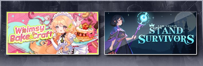 Whimsy Bake＆Craft & I Am Legion: Stand Survivors