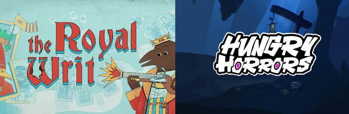 The Royal Writ + Hungry Horrors