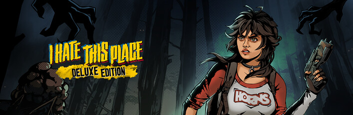 I Hate This Place - Deluxe Edition