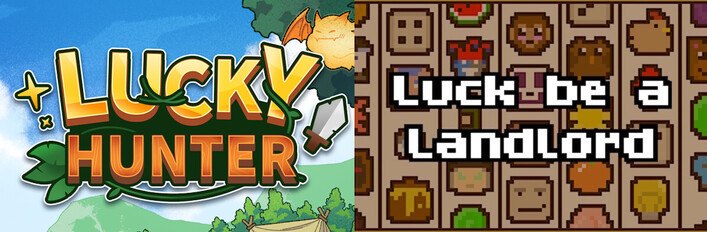 Lucky Hunter + Luck be a Landlord