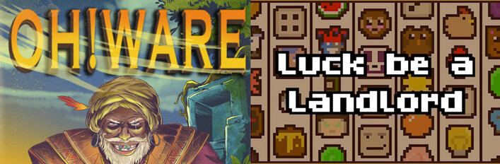 Oh!Ware + Luck be a Landlord