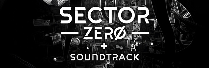 SECTOR ZERO + Soundtrack