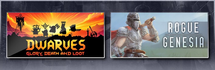 Dwarves: Glory, Death and Loot & Rogue: Genesia