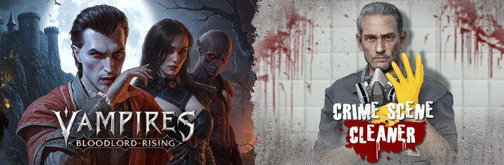 Vampires: Bloodlord Rising & Crime Scene Cleaner