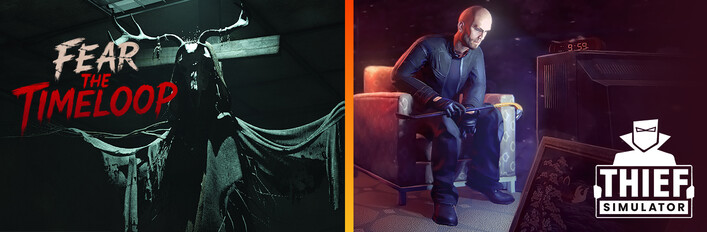 Fear The Timeloop and Thief Simulator