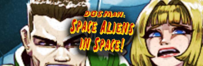 DOSMan: Space Aliens in Space + Soundtrack