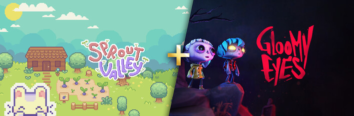 Sprout Valley + Gloomy Eyes