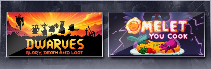 Dwarves: Glory, Death and Loot & Omelet You Cook