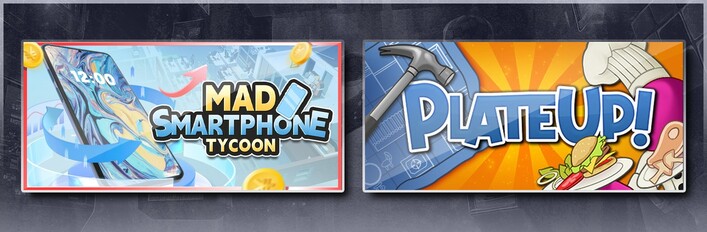 Mad Smartphone Tycoon & PlateUp!