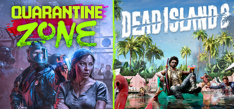 Quarantine Zone x Dead Island 2