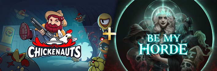 Chickenauts + Be My Horde