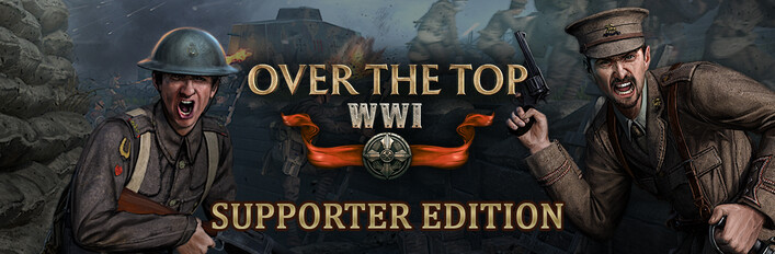Over The Top: WW1 - Supporter Edition
