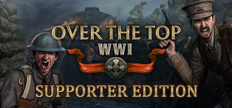 Over The Top: WW1 - Supporter Edition
