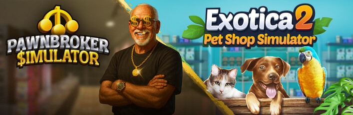 Pawnbroker Simulator x Exotica 2