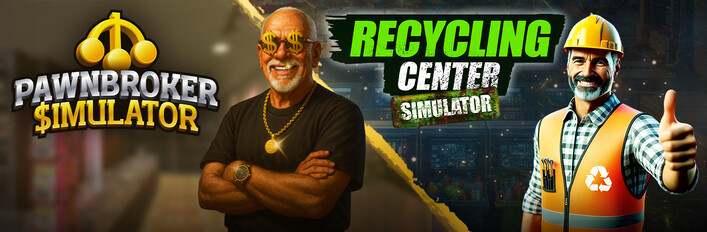 Pawnbroker Simulator x Recycling Center Simulator