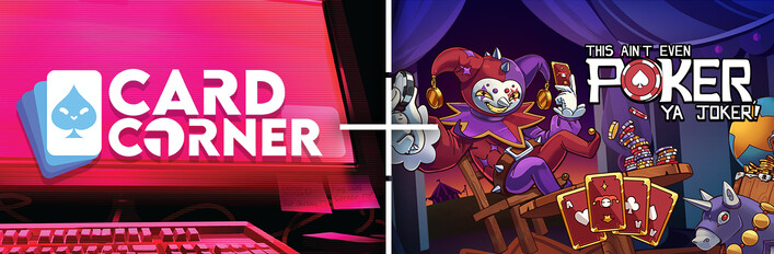 Card Corner x This Aint Even Poker Ya Joker on Steam