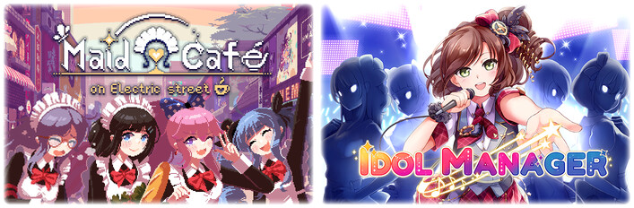 Maid Cafe on Electric Street + Idol Manager