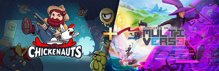 Chickenauts + What Lies in the Multiverse