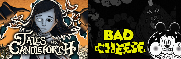 Bad Cheese + Tales from Candleforth