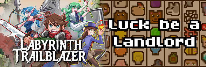 Labyrinth Trailblazer + Luck be a Landlord