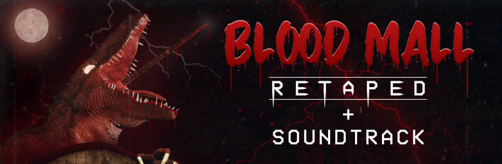 BLOOD MALL: RETAPED + SOUNDTRACK