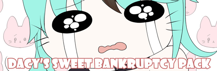 Dacy’s Sweet Bankruptcy Pack