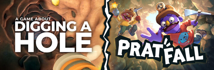 A Game About Digging A Hole + Pratfall