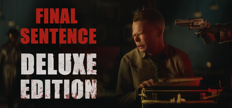 Final Sentence Deluxe Edition