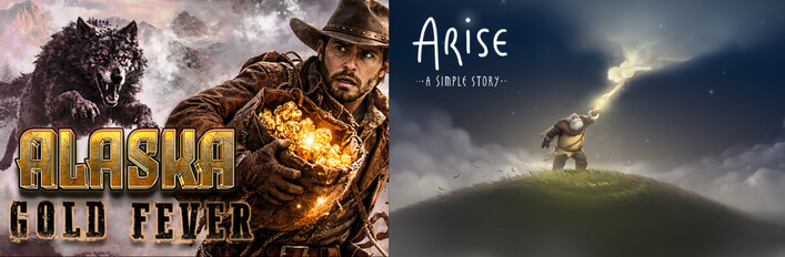 Arise: A Simple Story & Alaska Gold Fever
