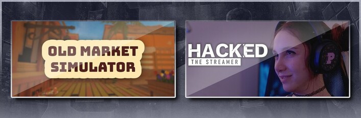 Old Market Simulator & Hacked: The Streamer