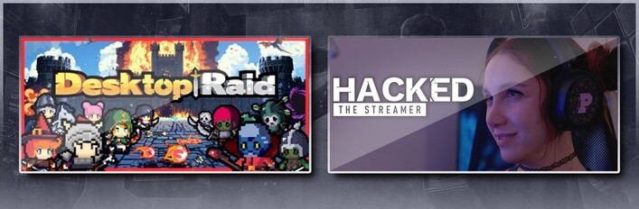 Desktop Raid & Hacked: The Streamer