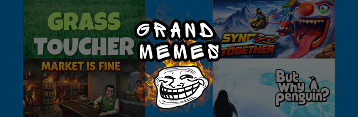 Grand Memes