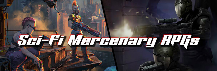 Sci-Fi Mercenary RPGs