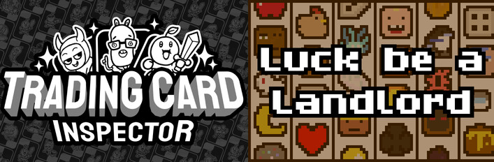 Trading Card Inspector & Luck be a Landlord