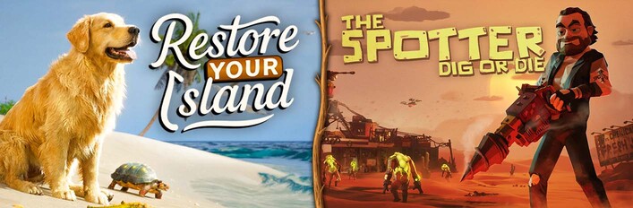 Restore Your Island + The Spotter: Dig or Die