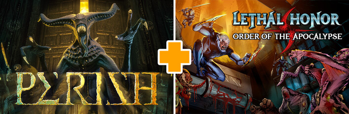 PERISH + Lethal Honor