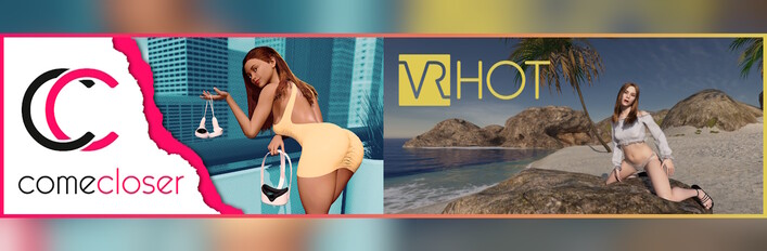 VR HOT + ComeCloser