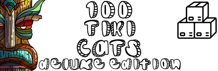 100 Tiki Cats Deluxe Edition
