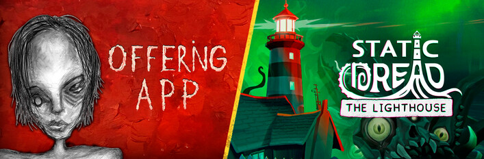 OFFERING APP + Static Dread: The Lighthouse