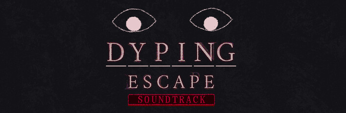 Dyping Escape サウンドトラック