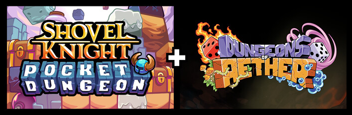 Shovel Knight Pocket Dungeon + Dungeons of Aether