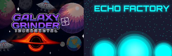 Galaxy Grinder Incremental & Echo Factory