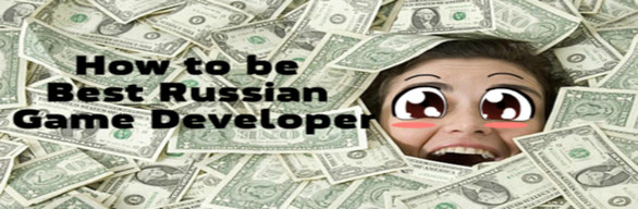 How to be Best Russian Game Developer +