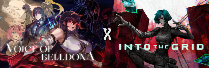 Voice of Belldona x Into The Grid