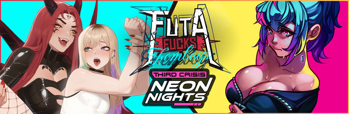 Third Crisis: Neon Nights x FUTA FUCKS FEMBOYS
