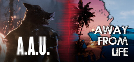 A.A.U. Black Site and Away From Life